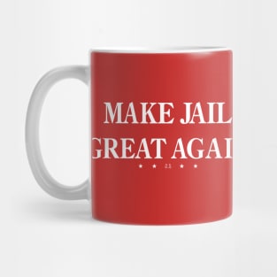 MAKE JAIL GREAT AGAIN Mug